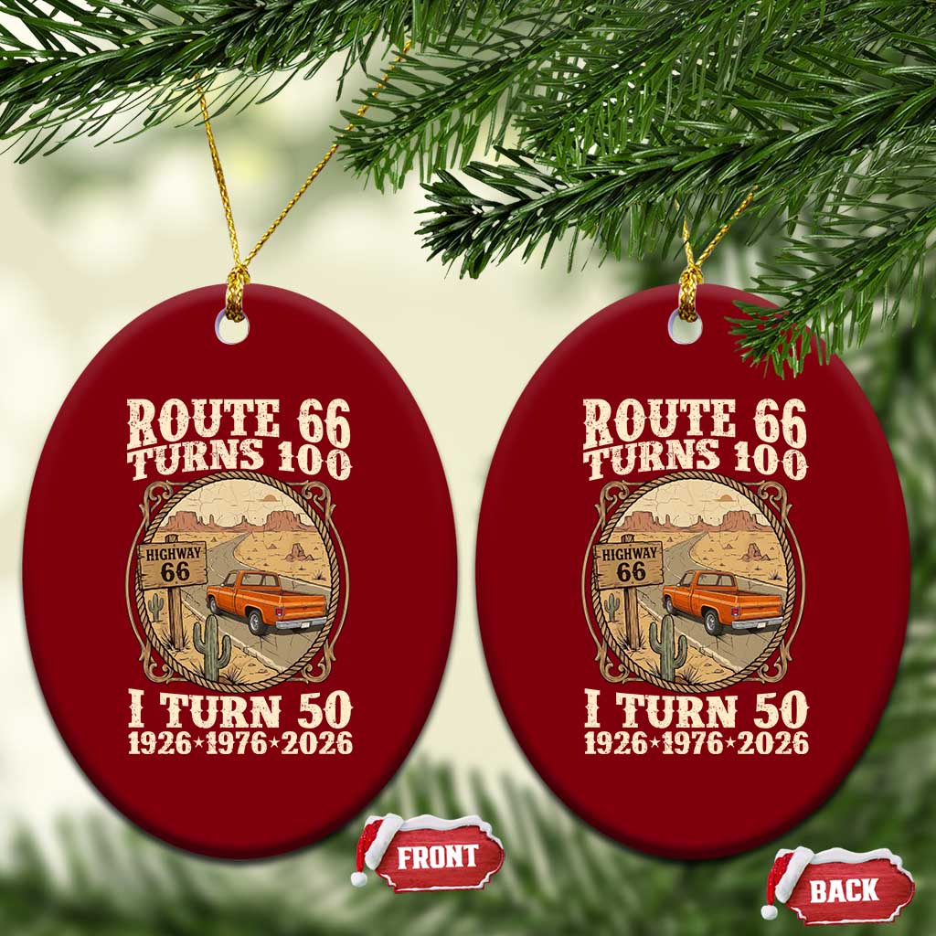 Highway 66 Turn 100 I Turn 50 Ceramic Ornament Vintage 100 Years 100 Year Centennial Anniversary Souvenir 1926-2026
