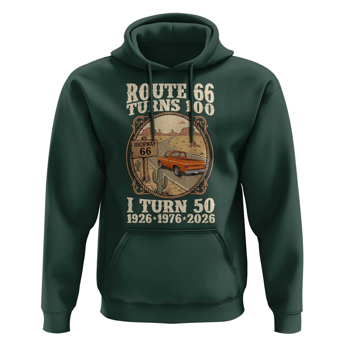 Highway 66 Turn 100 I Turn 50 Hoodie Vintage 100 Years 100 Year Centennial Anniversary Souvenir 1926-2026