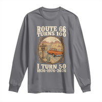 Highway 66 Turn 100 I Turn 50 Long Sleeve Shirt Vintage 100 Years 100 Year Centennial Anniversary Souvenir 1926-2026
