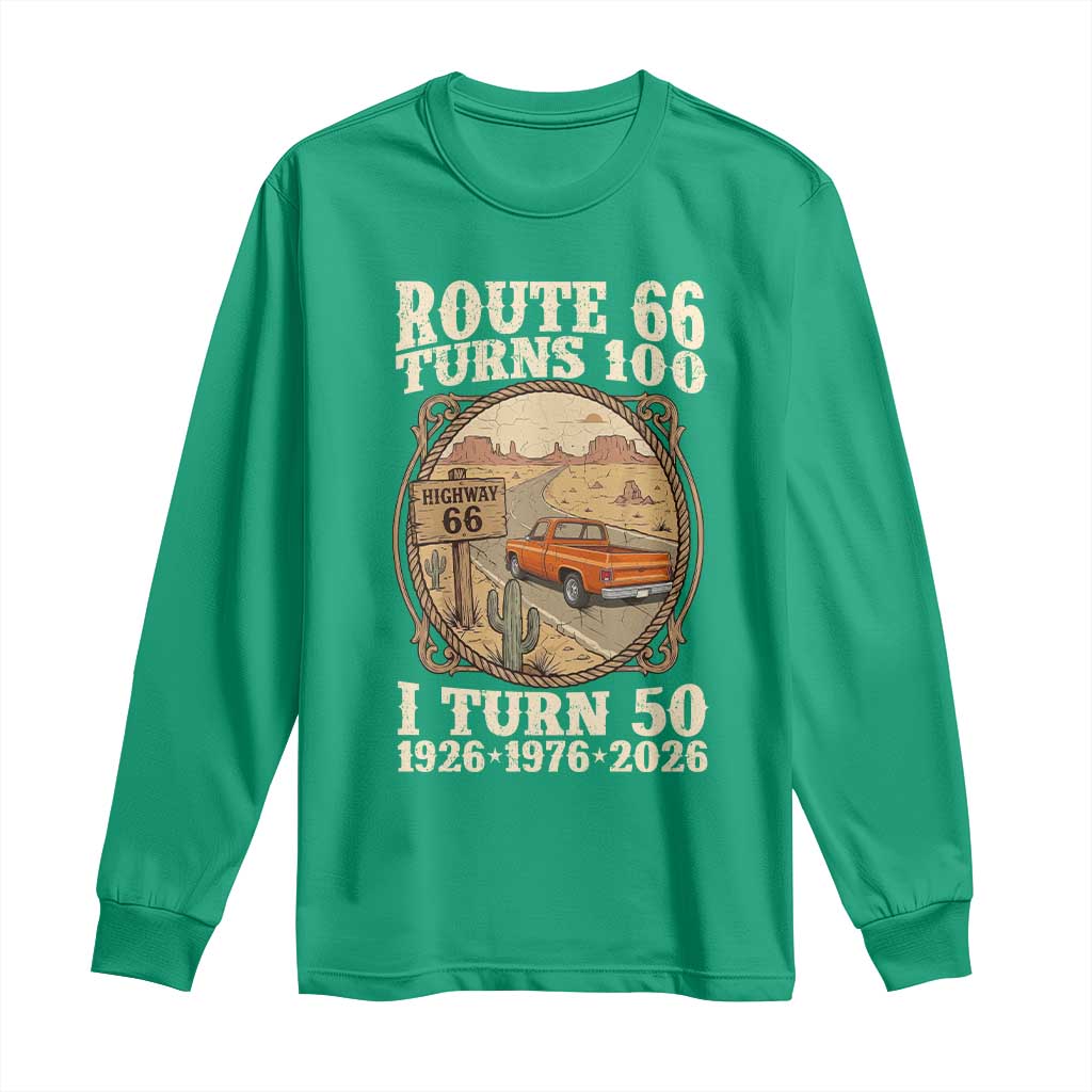Highway 66 Turn 100 I Turn 50 Long Sleeve Shirt Vintage 100 Years 100 Year Centennial Anniversary Souvenir 1926-2026