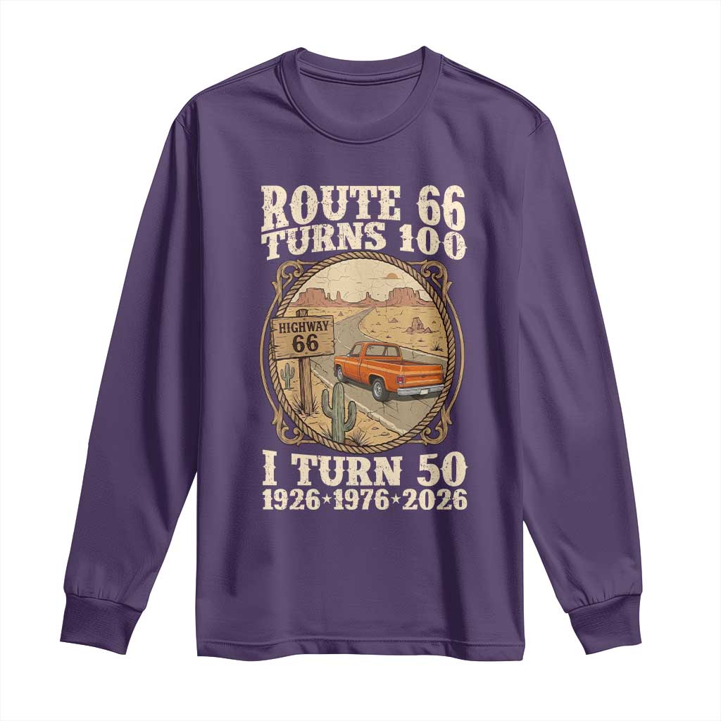 Highway 66 Turn 100 I Turn 50 Long Sleeve Shirt Vintage 100 Years 100 Year Centennial Anniversary Souvenir 1926-2026