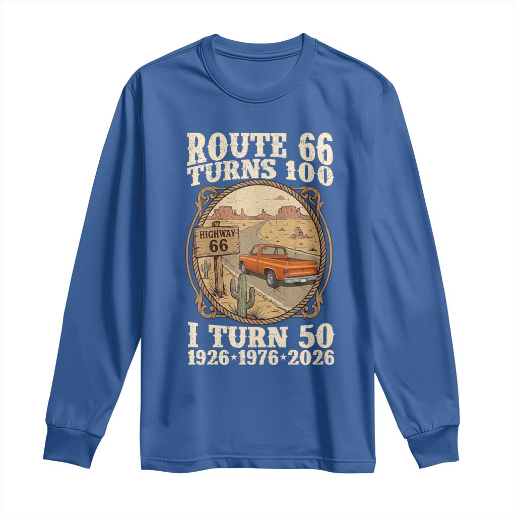 Highway 66 Turn 100 I Turn 50 Long Sleeve Shirt Vintage 100 Years 100 Year Centennial Anniversary Souvenir 1926-2026