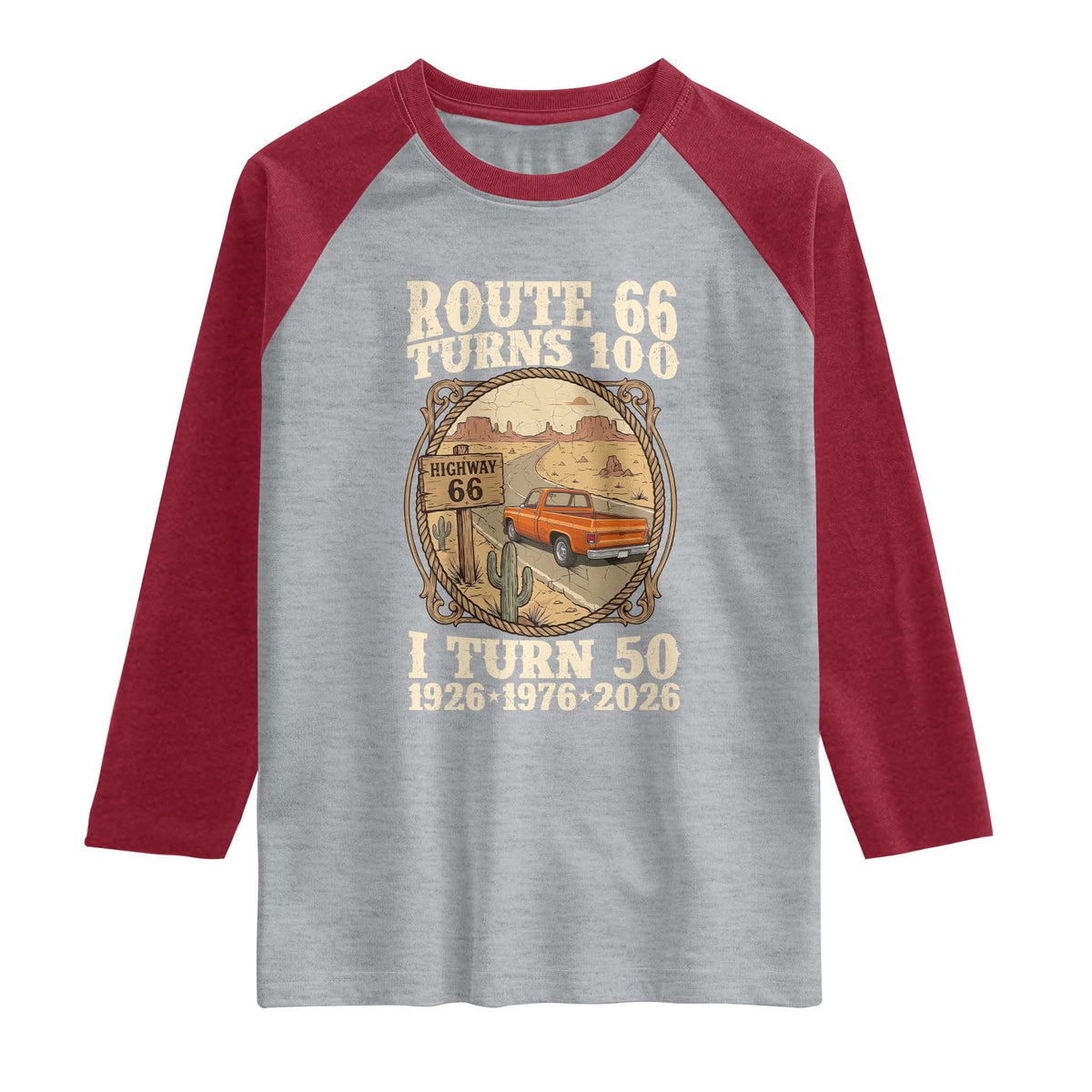 Highway 66 Turn 100 I Turn 50 Raglan Shirt Vintage 100 Years 100 Year Centennial Anniversary Souvenir 1926-2026