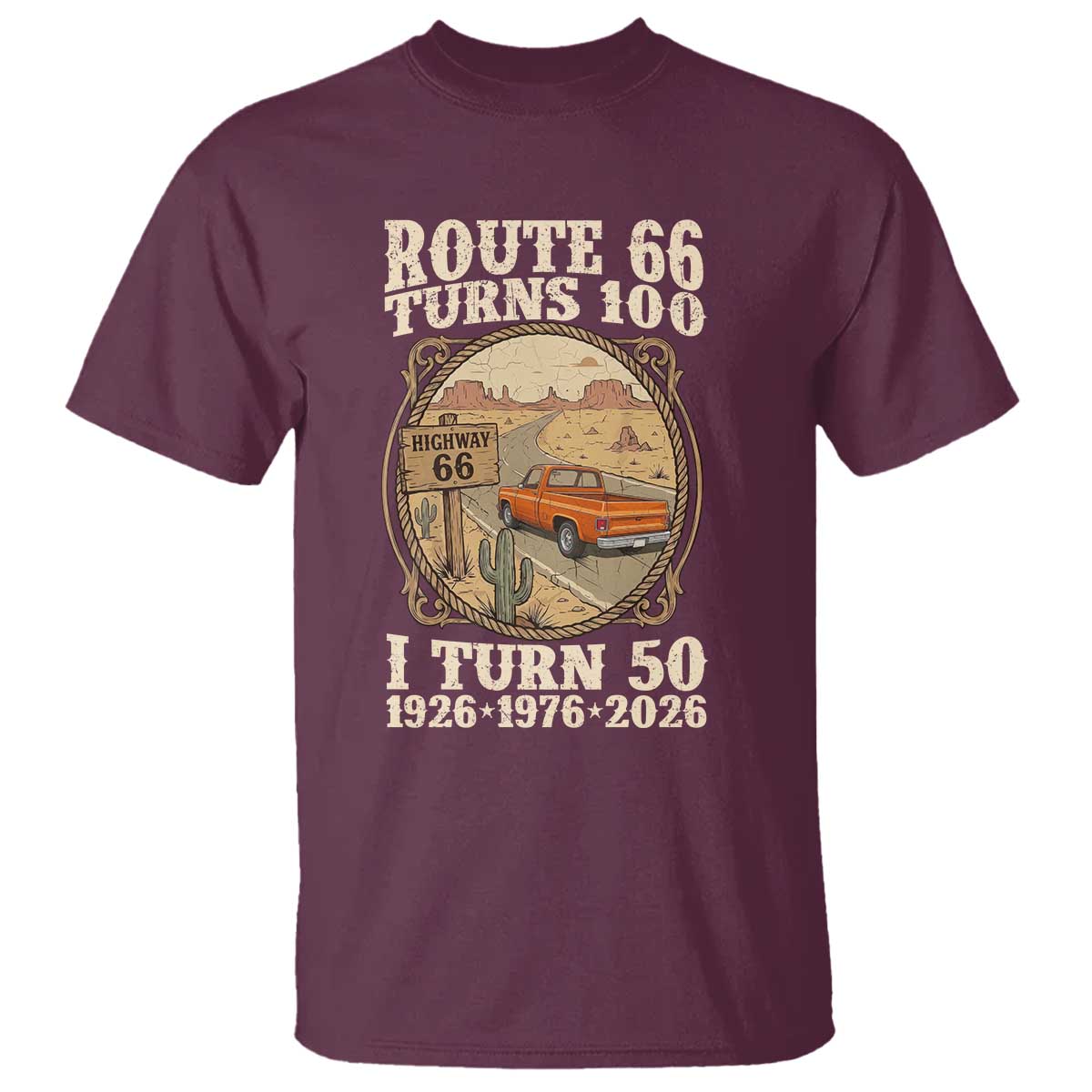 Highway 66 Turn 100 I Turn 50 T Shirt Vintage 100 Years 100 Year Centennial Anniversary Souvenir 1926-2026