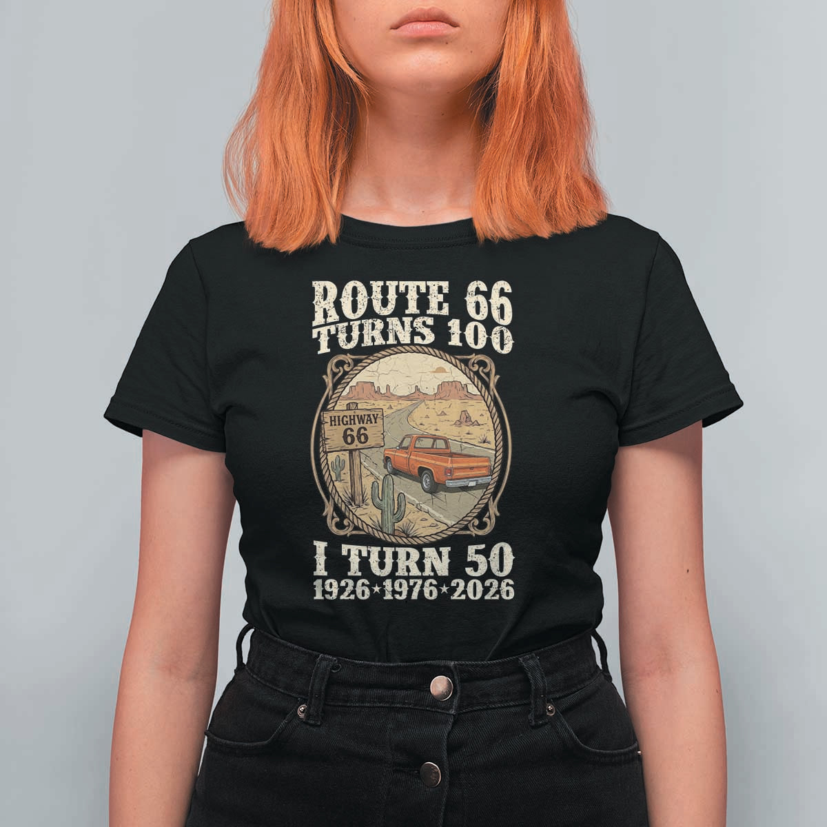 Highway 66 Turn 100 I Turn 50 T Shirt For Women Vintage 100 Years 100 Year Centennial Anniversary Souvenir 1926-2026