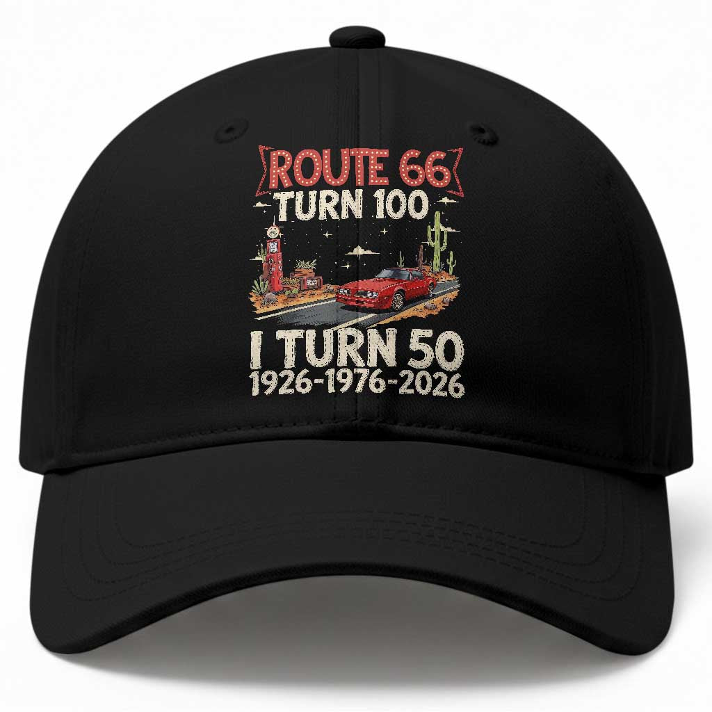 Highway 66 Turn 100 I Turn 50 Baseball Cap Vintage 1976 Road Sign Classic Muscle Car Lover 50 Year Old Gift