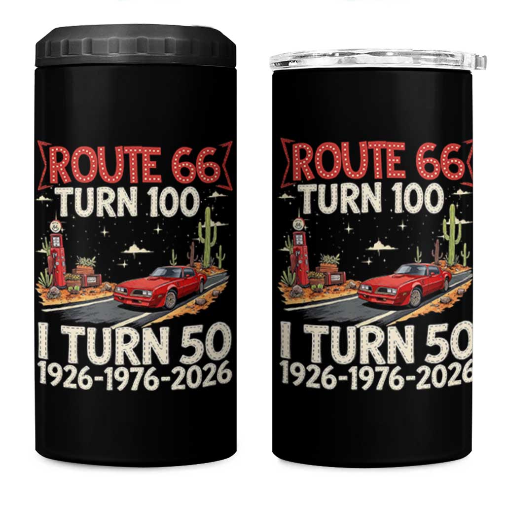 Highway 66 Turn 100 I Turn 50 4 in 1 Can Cooler Tumbler Vintage 1976 Road Sign Classic Muscle Car Lover 50 Year Old Gift