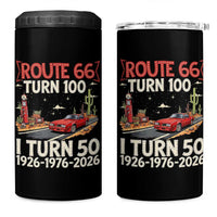 Highway 66 Turn 100 I Turn 50 4 in 1 Can Cooler Tumbler Vintage 1976 Road Sign Classic Muscle Car Lover 50 Year Old Gift