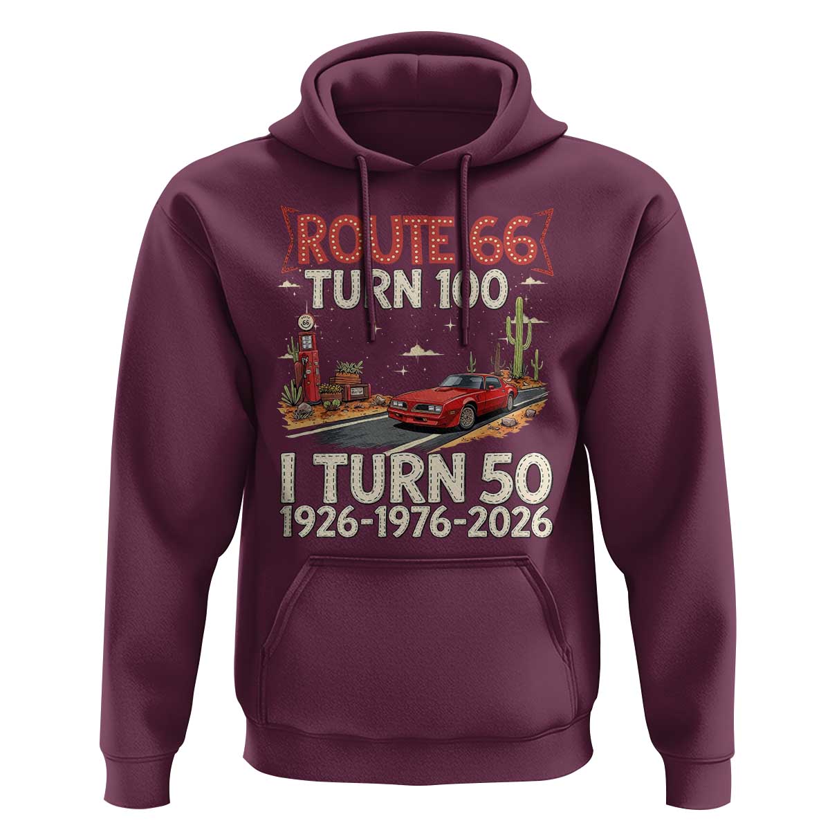 Highway 66 Turn 100 I Turn 50 Hoodie Vintage 1976 Road Sign Classic Muscle Car Lover 50 Year Old Gift