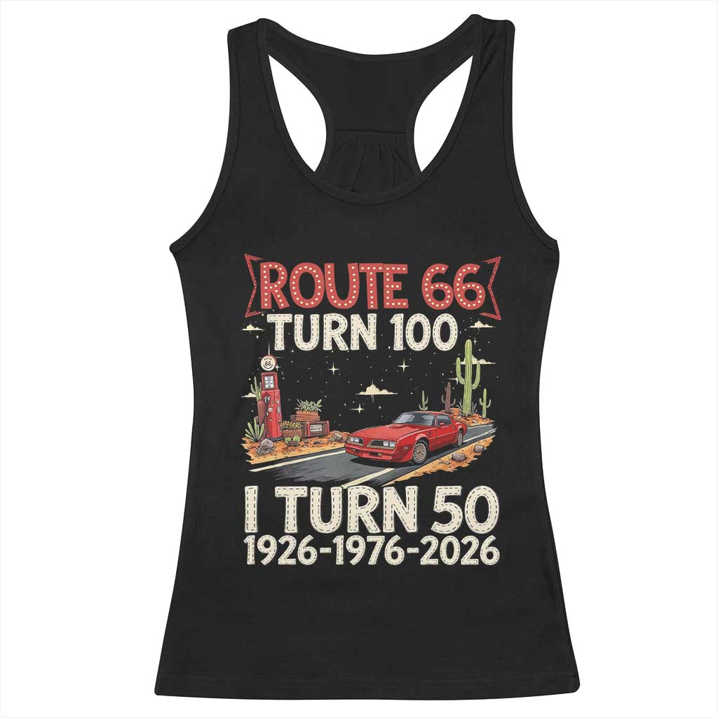 Highway 66 Turn 100 I Turn 50 Racerback Tank Top Vintage 1976 Road Sign Classic Muscle Car Lover 50 Year Old Gift