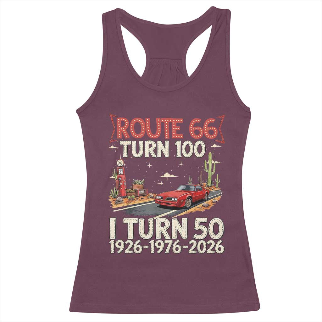 Highway 66 Turn 100 I Turn 50 Racerback Tank Top Vintage 1976 Road Sign Classic Muscle Car Lover 50 Year Old Gift