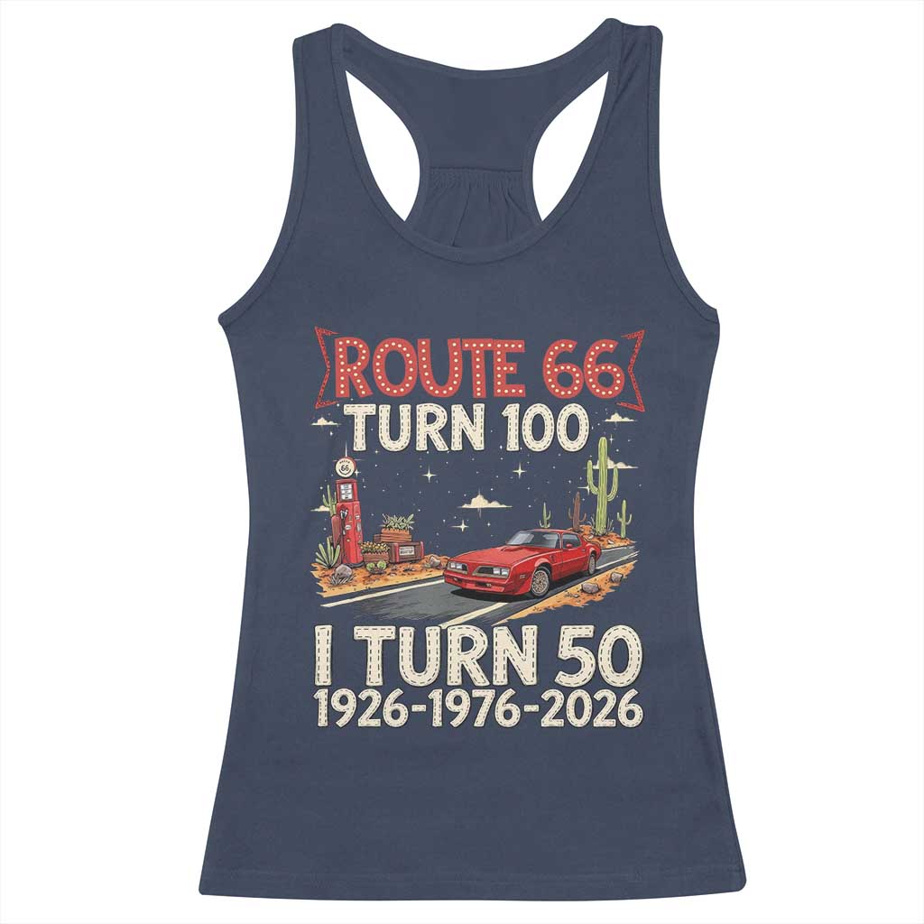 Highway 66 Turn 100 I Turn 50 Racerback Tank Top Vintage 1976 Road Sign Classic Muscle Car Lover 50 Year Old Gift