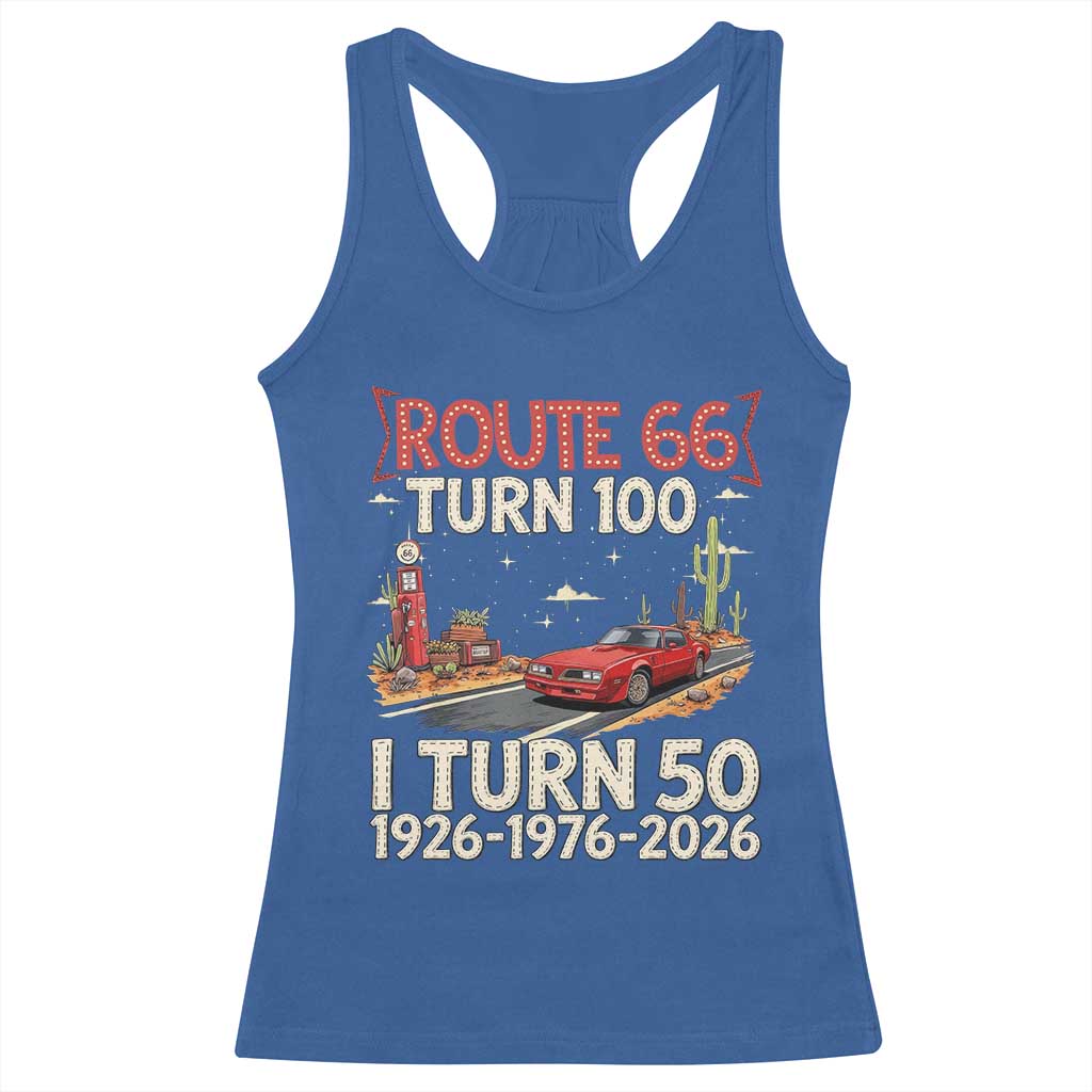 Highway 66 Turn 100 I Turn 50 Racerback Tank Top Vintage 1976 Road Sign Classic Muscle Car Lover 50 Year Old Gift