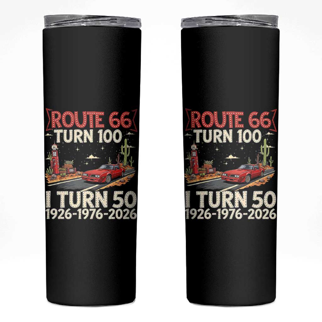 Highway 66 Turn 100 I Turn 50 Skinny Tumbler Vintage 1976 Road Sign Classic Muscle Car Lover 50 Year Old Gift