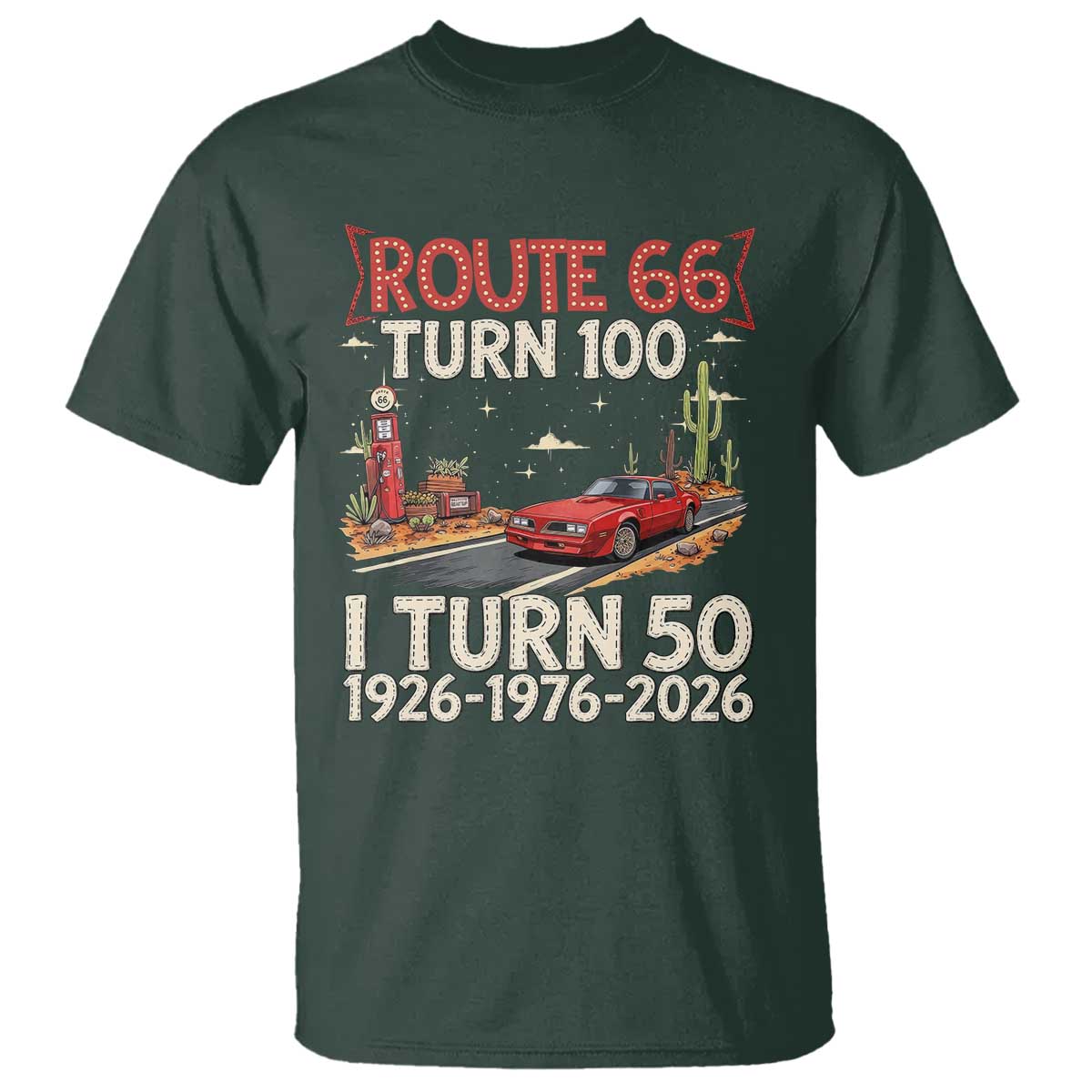 Highway 66 Turn 100 I Turn 50 T Shirt Vintage 1976 Road Sign Classic Muscle Car Lover 50 Year Old Gift