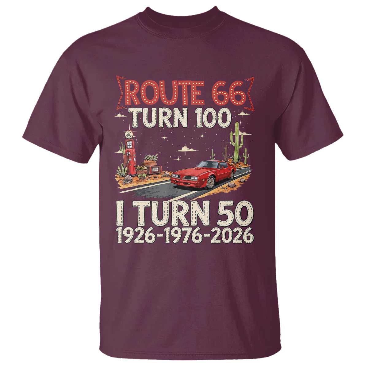 Highway 66 Turn 100 I Turn 50 T Shirt Vintage 1976 Road Sign Classic Muscle Car Lover 50 Year Old Gift