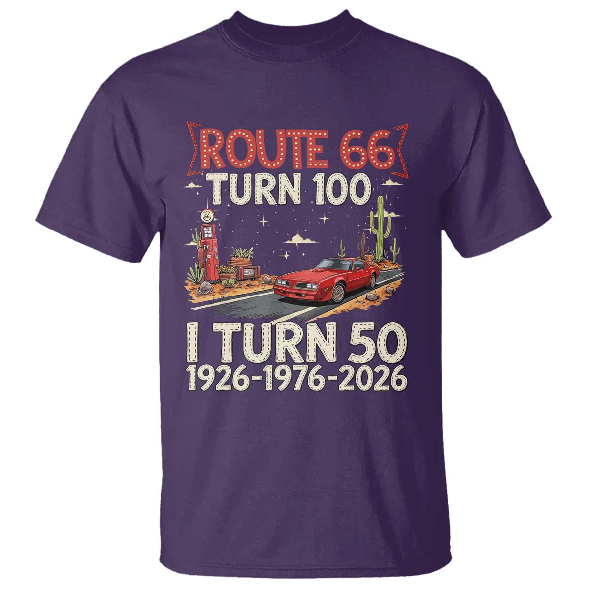 Highway 66 Turn 100 I Turn 50 T Shirt Vintage 1976 Road Sign Classic Muscle Car Lover 50 Year Old Gift