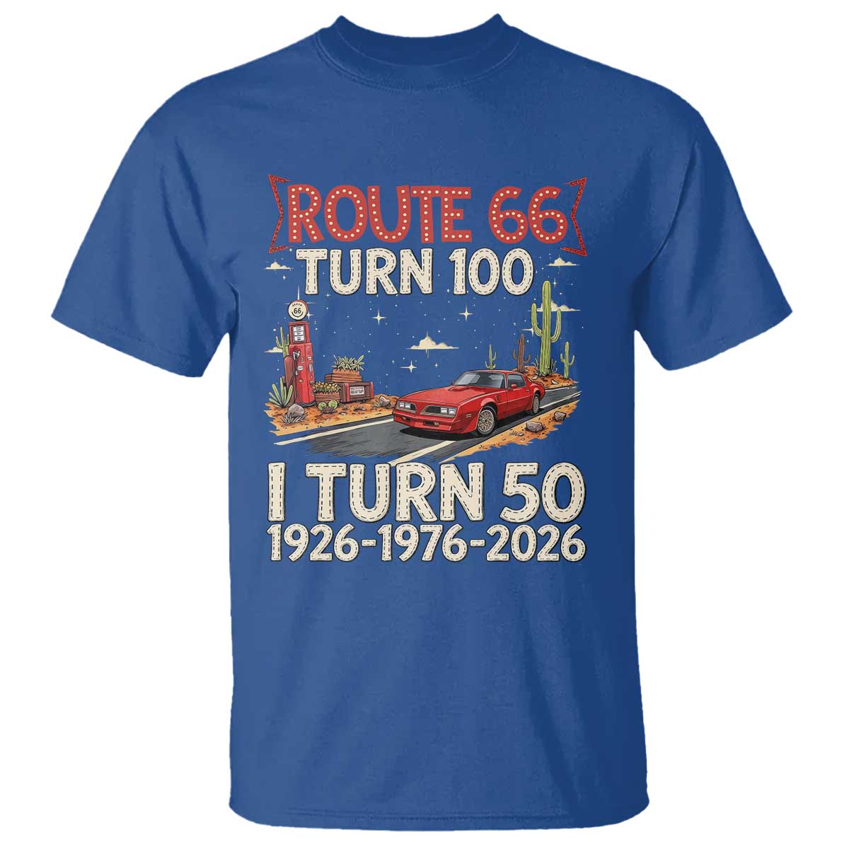Highway 66 Turn 100 I Turn 50 T Shirt Vintage 1976 Road Sign Classic Muscle Car Lover 50 Year Old Gift