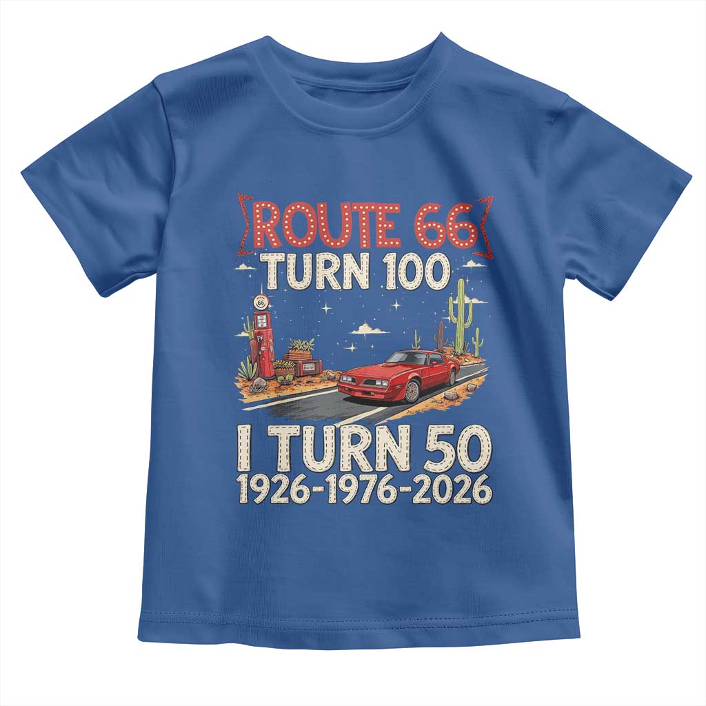 Highway 66 Turn 100 I Turn 50 Toddler T Shirt Vintage 1976 Road Sign Classic Muscle Car Lover 50 Year Old Gift