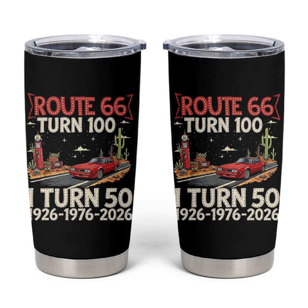 Highway 66 Turn 100 I Turn 50 Tumbler Cup Vintage 1976 Road Sign Classic Muscle Car Lover 50 Year Old Gift