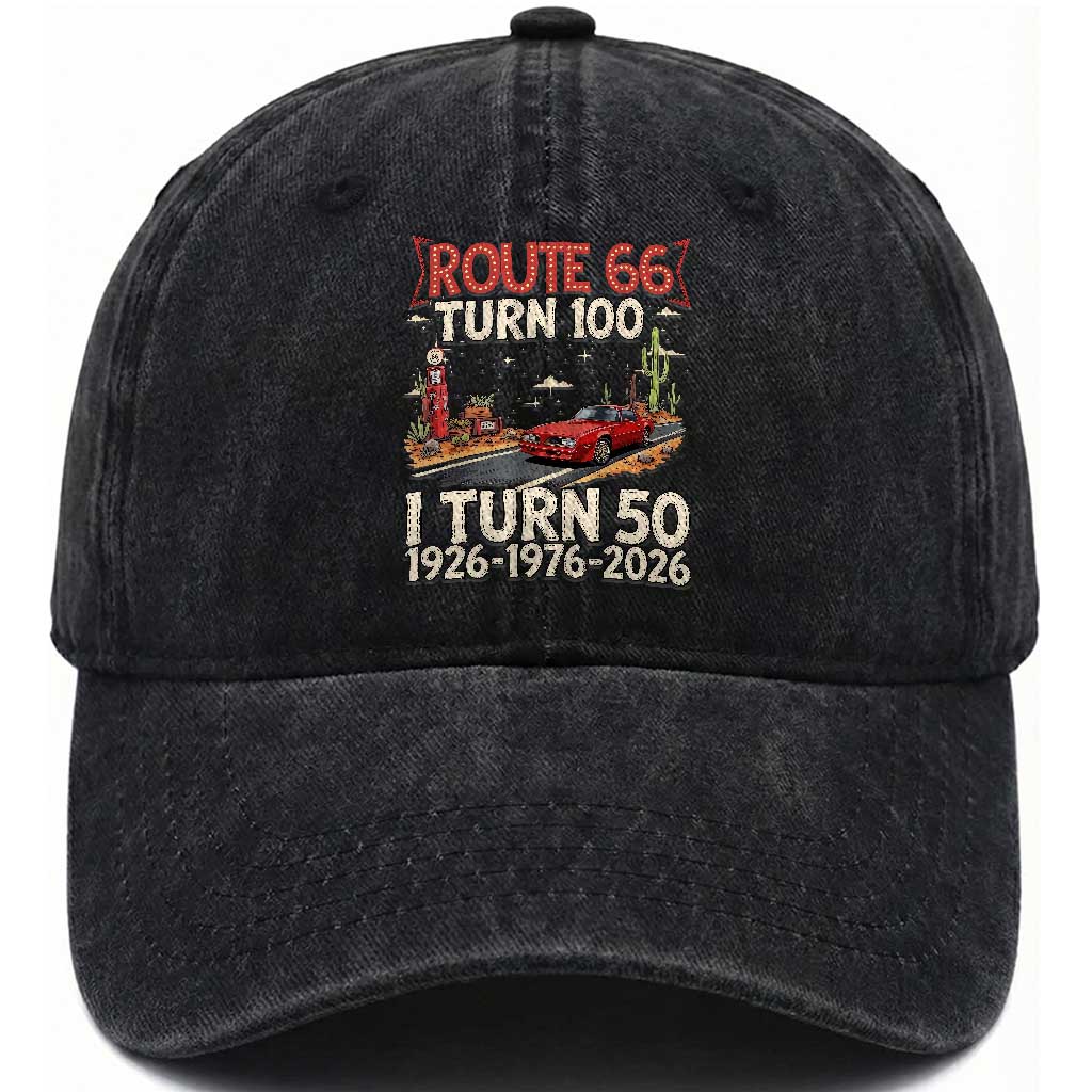 Highway 66 Turn 100 I Turn 50 Washed Cotton Baseball Cap Vintage 1976 Road Sign Classic Muscle Car Lover 50 Year Old Gift
