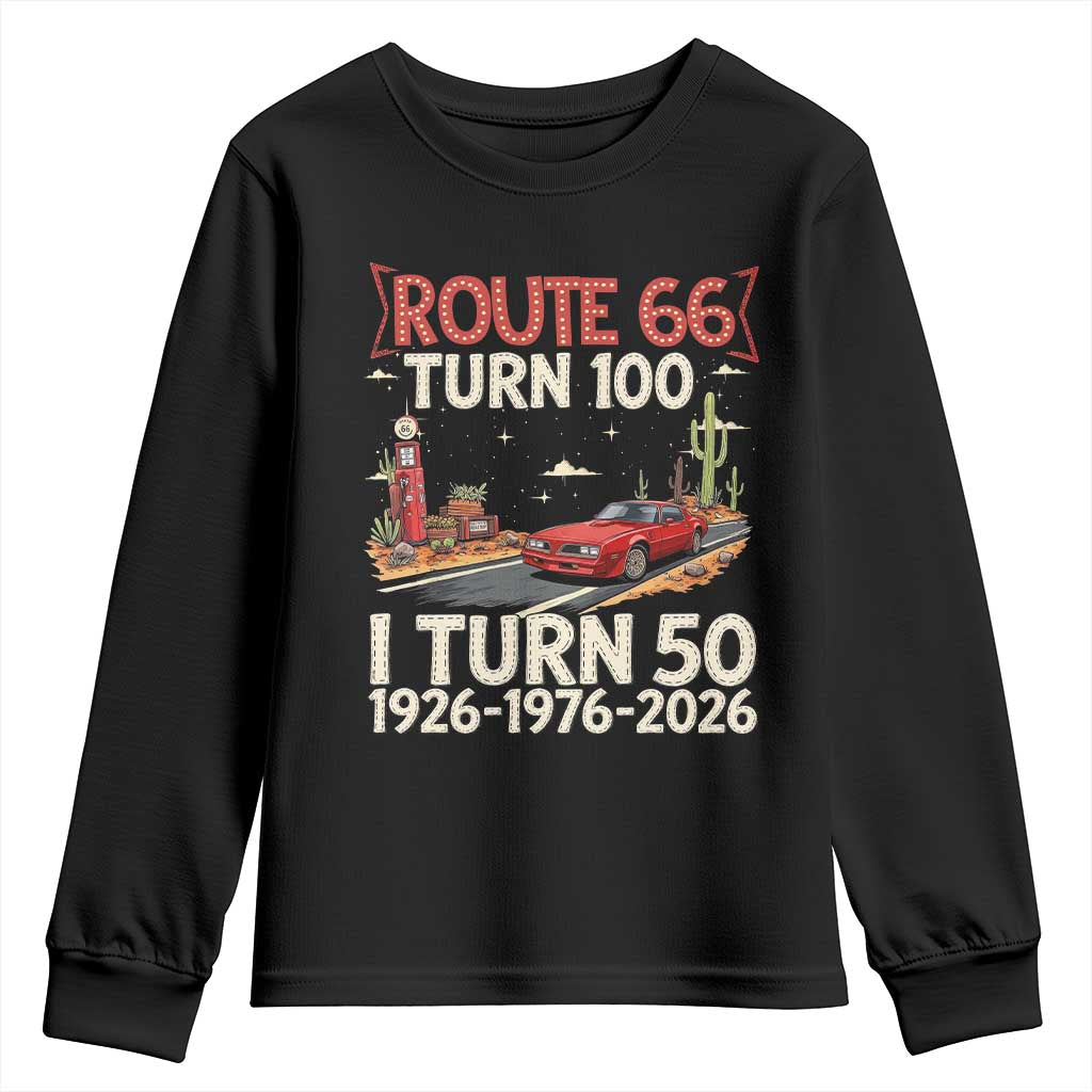 Highway 66 Turn 100 I Turn 50 Youth Sweatshirt Vintage 1976 Road Sign Classic Muscle Car Lover 50 Year Old Gift