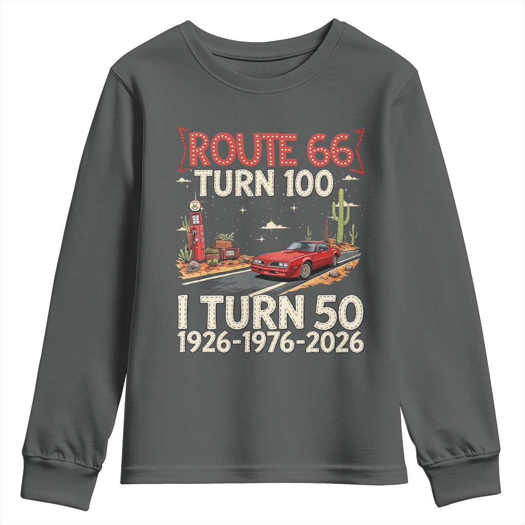 Highway 66 Turn 100 I Turn 50 Youth Sweatshirt Vintage 1976 Road Sign Classic Muscle Car Lover 50 Year Old Gift