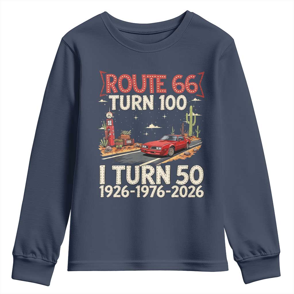 Highway 66 Turn 100 I Turn 50 Youth Sweatshirt Vintage 1976 Road Sign Classic Muscle Car Lover 50 Year Old Gift