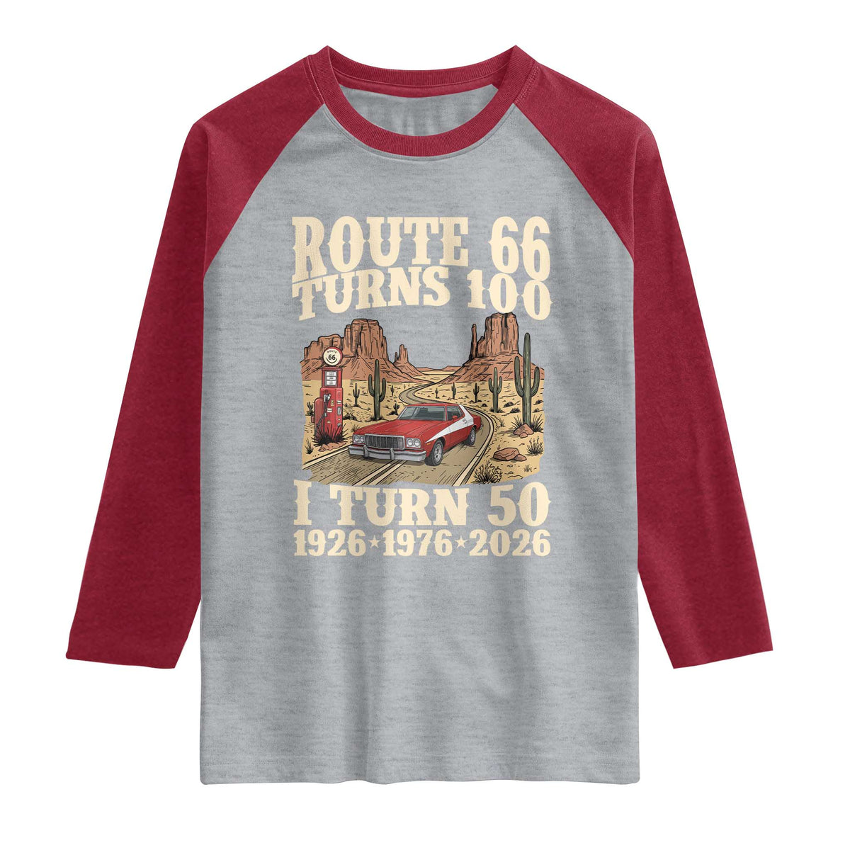 Highway 66 Turn 100 I Turn 50 Raglan Shirt Vintage 1976 Road Sign American Muscle Car Lover 50 Year Old Gift