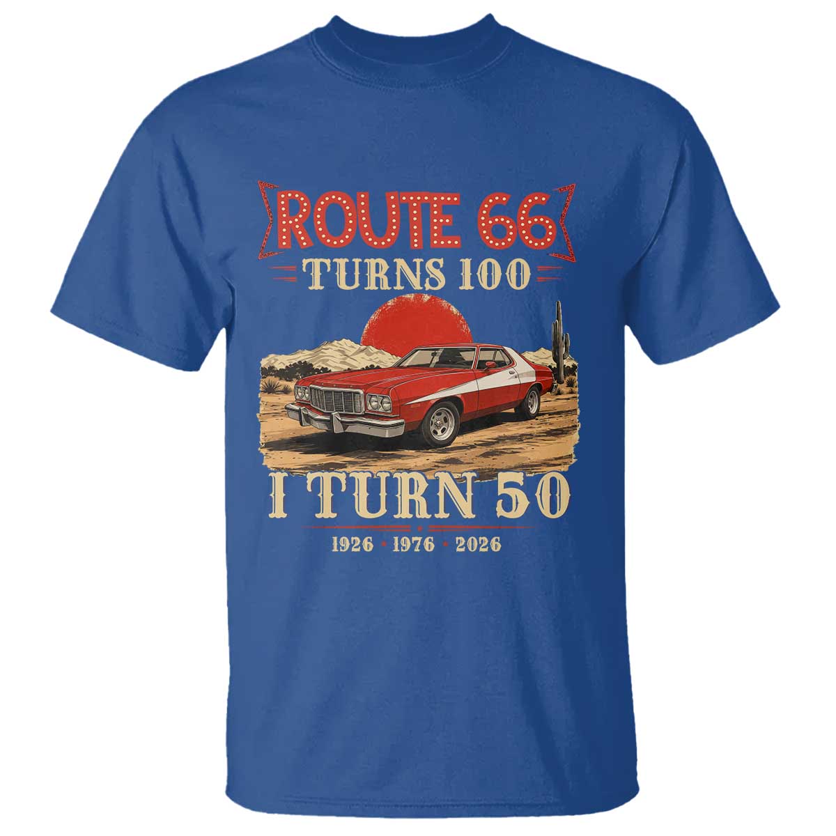 Highway 66 Turn 100 I Turn 50 T Shirt Vintage 1976 Road Sign Classic Muscle Car Lover 50th Birthday Gift