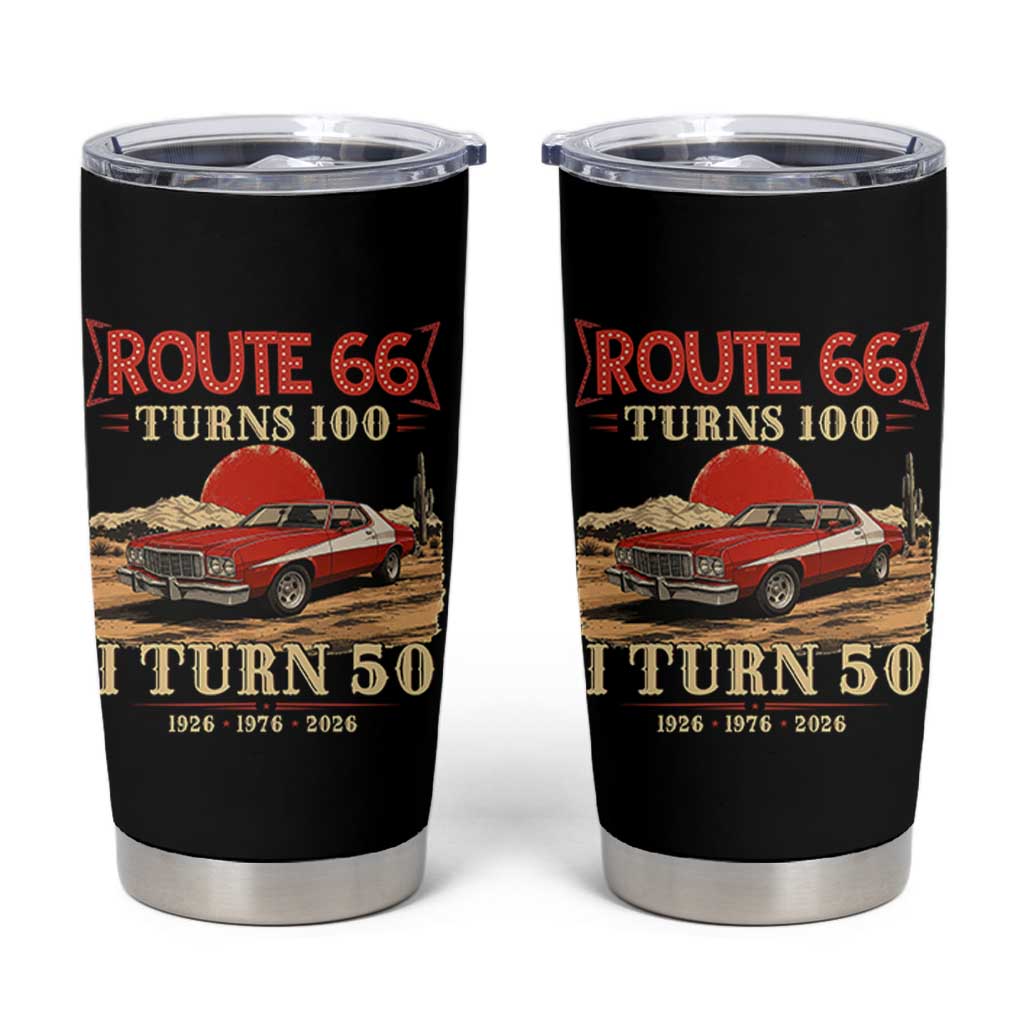 Highway 66 Turn 100 I Turn 50 Tumbler Cup Vintage 1976 Road Sign Classic Muscle Car Lover 50th Birthday Gift