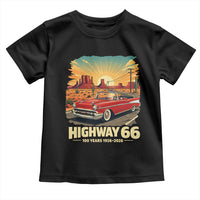 Vintage Highway 66 100th Anniversary Souvenir Toddler T Shirt