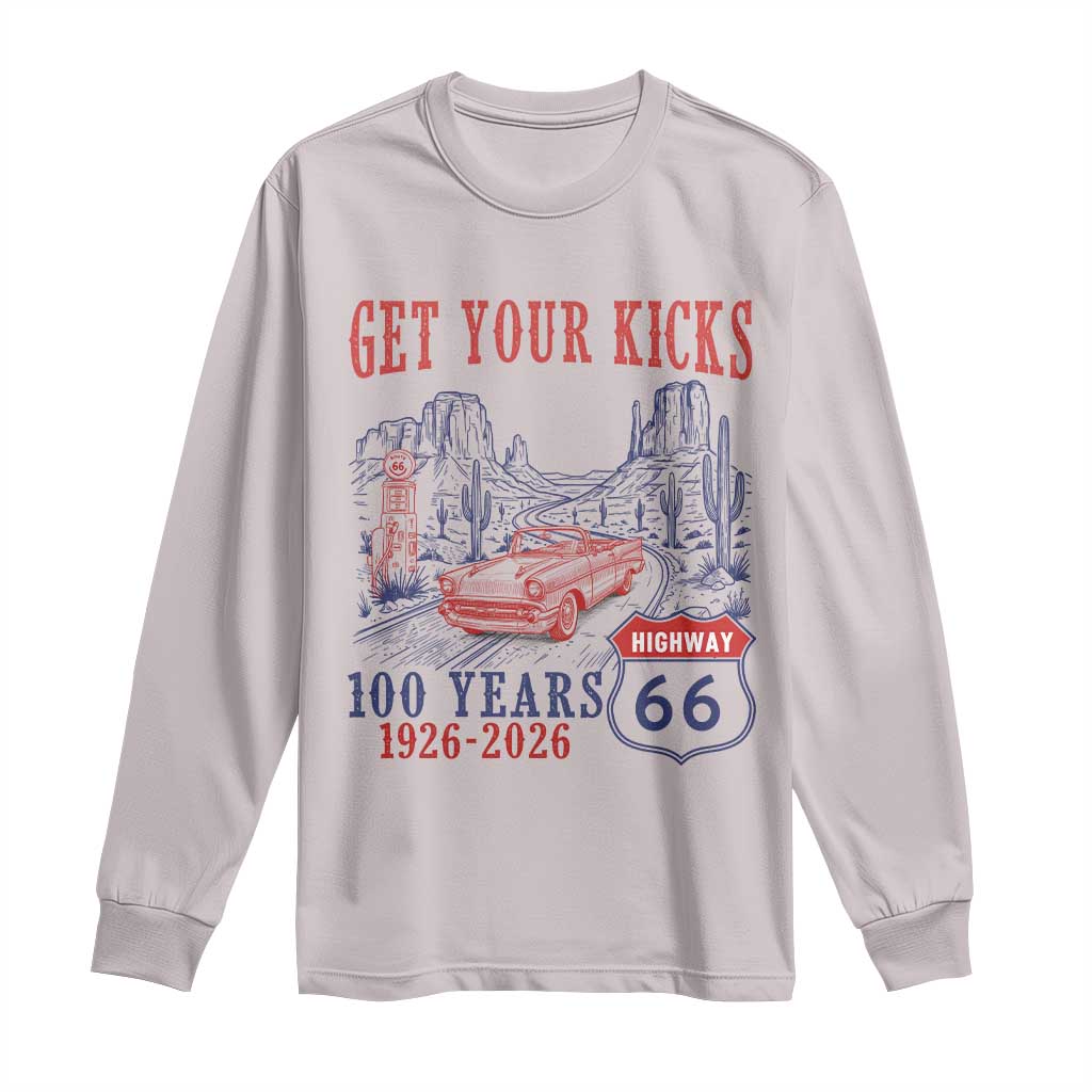 Highway 66 Get Your Kicks Centennial Road Trip 1926-2026 Long Sleeve Shirt