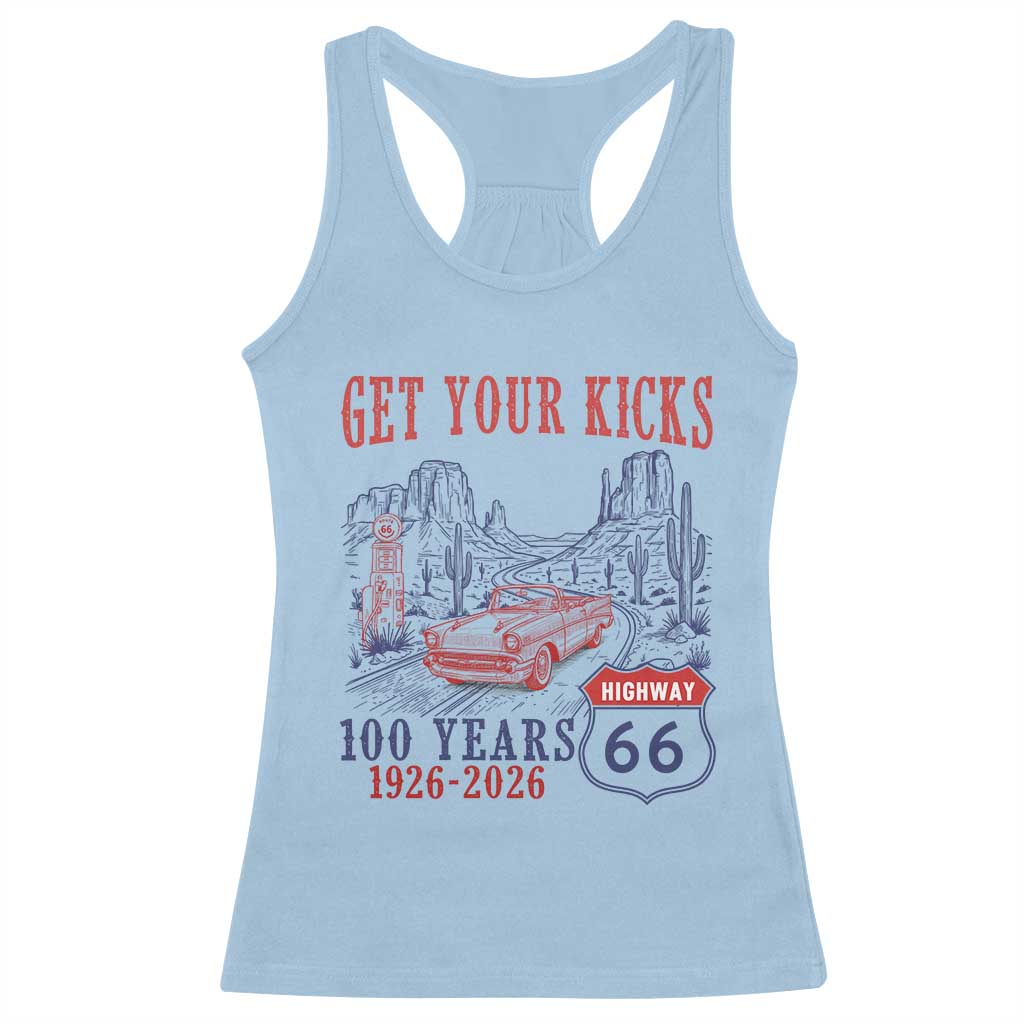 Highway 66 Get Your Kicks Centennial Road Trip 1926-2026 Racerback Tank Top