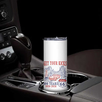 Highway 66 Get Your Kicks Centennial Road Trip 1926-2026 Skinny Tumbler