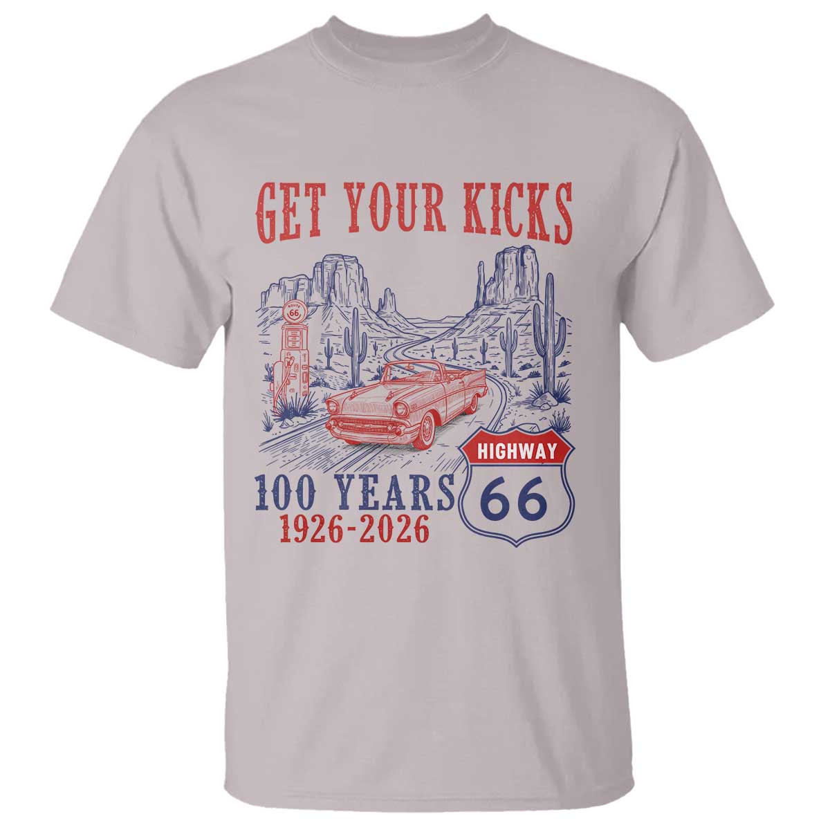 Highway 66 Get Your Kicks Centennial Road Trip 1926-2026 T Shirt