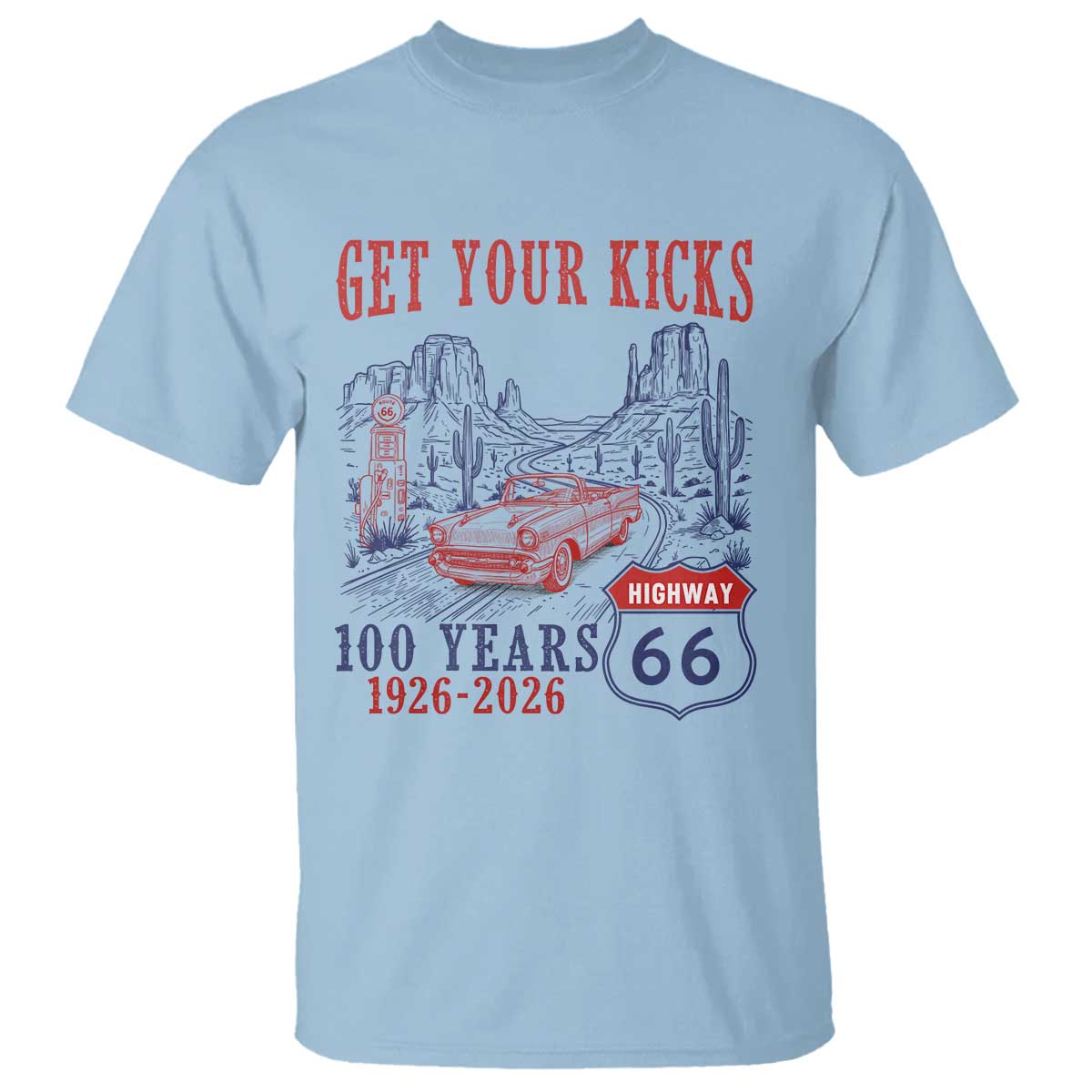 Highway 66 Get Your Kicks Centennial Road Trip 1926-2026 T Shirt