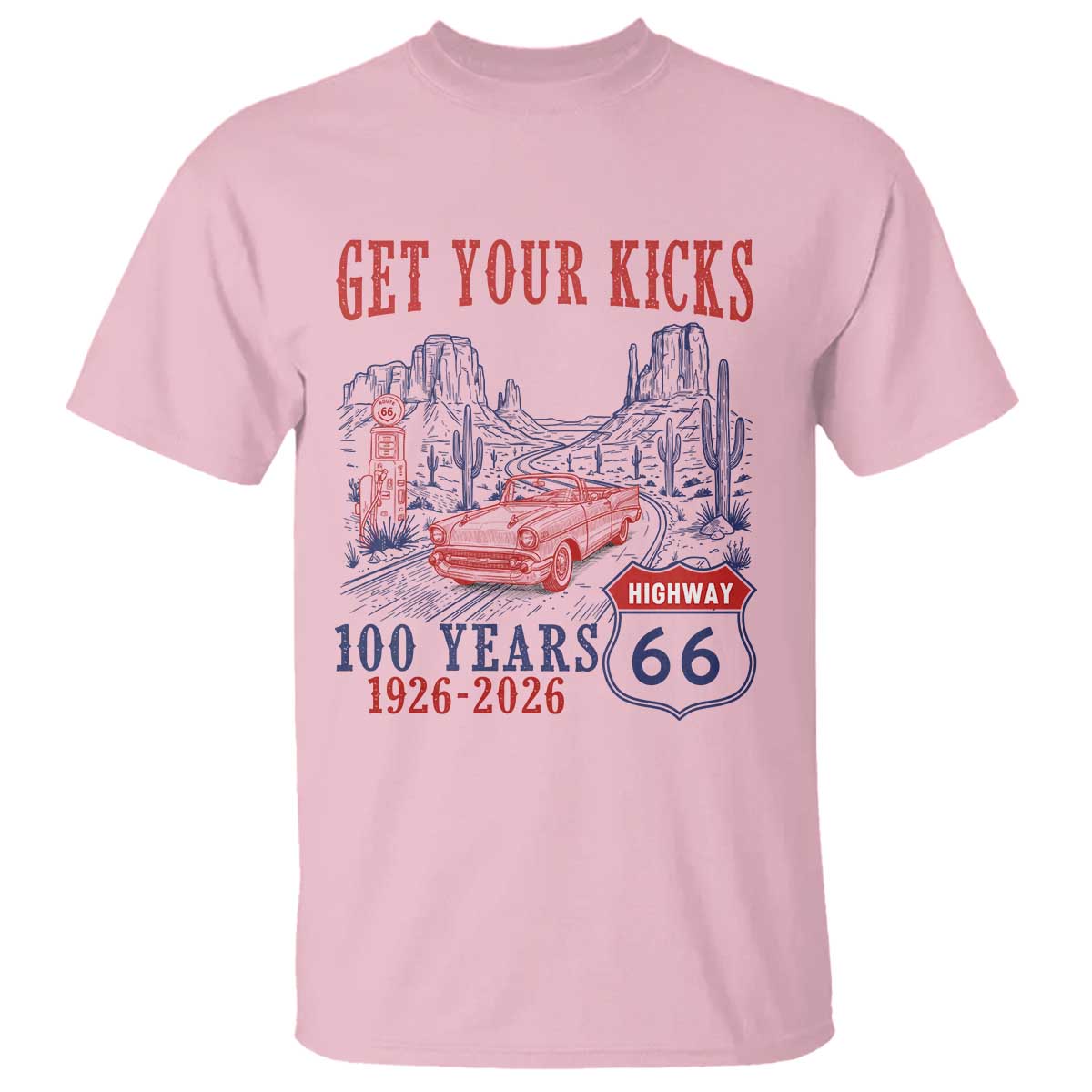 Highway 66 Get Your Kicks Centennial Road Trip 1926-2026 T Shirt