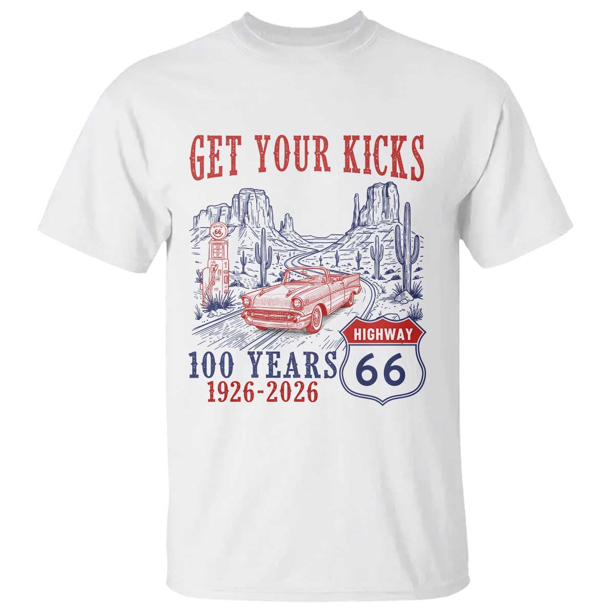 Highway 66 Get Your Kicks Centennial Road Trip 1926-2026 T Shirt