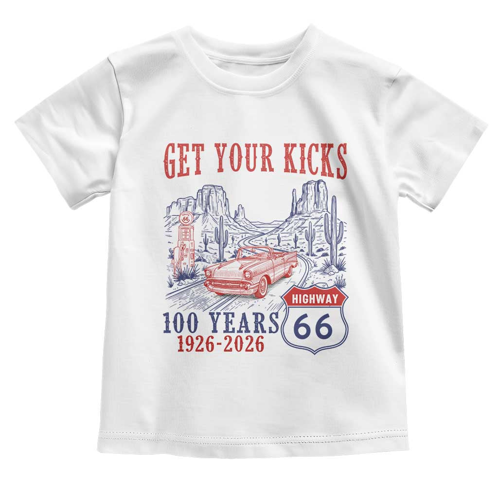 Highway 66 Get Your Kicks Centennial Road Trip 1926-2026 Toddler T Shirt