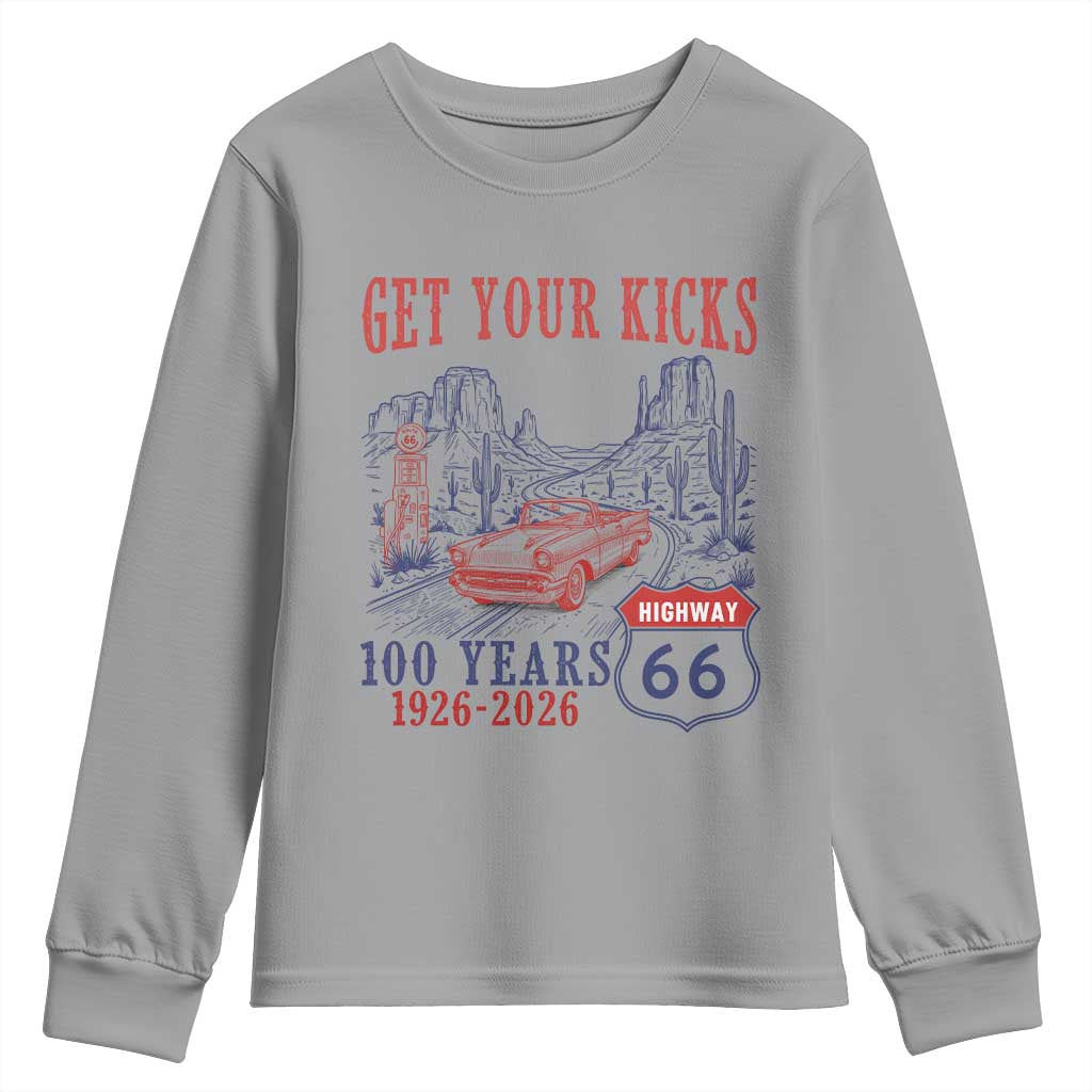 Highway 66 Get Your Kicks Centennial Road Trip 1926-2026 Youth Sweatshirt