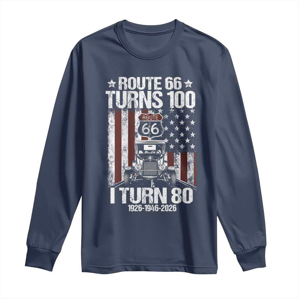 Route Highway 66 Turns 100 I Turn 80 Long Sleeve Shirt Vintage 1946 America Road Sign America Antique Car Lover 80th Birthday Gift