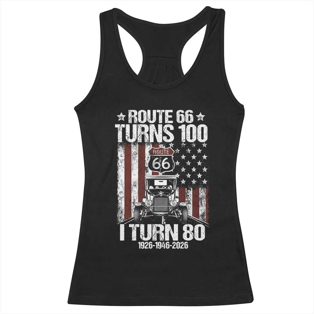Route Highway 66 Turns 100 I Turn 80 Racerback Tank Top Vintage 1946 America Road Sign America Antique Car Lover 80th Birthday Gift