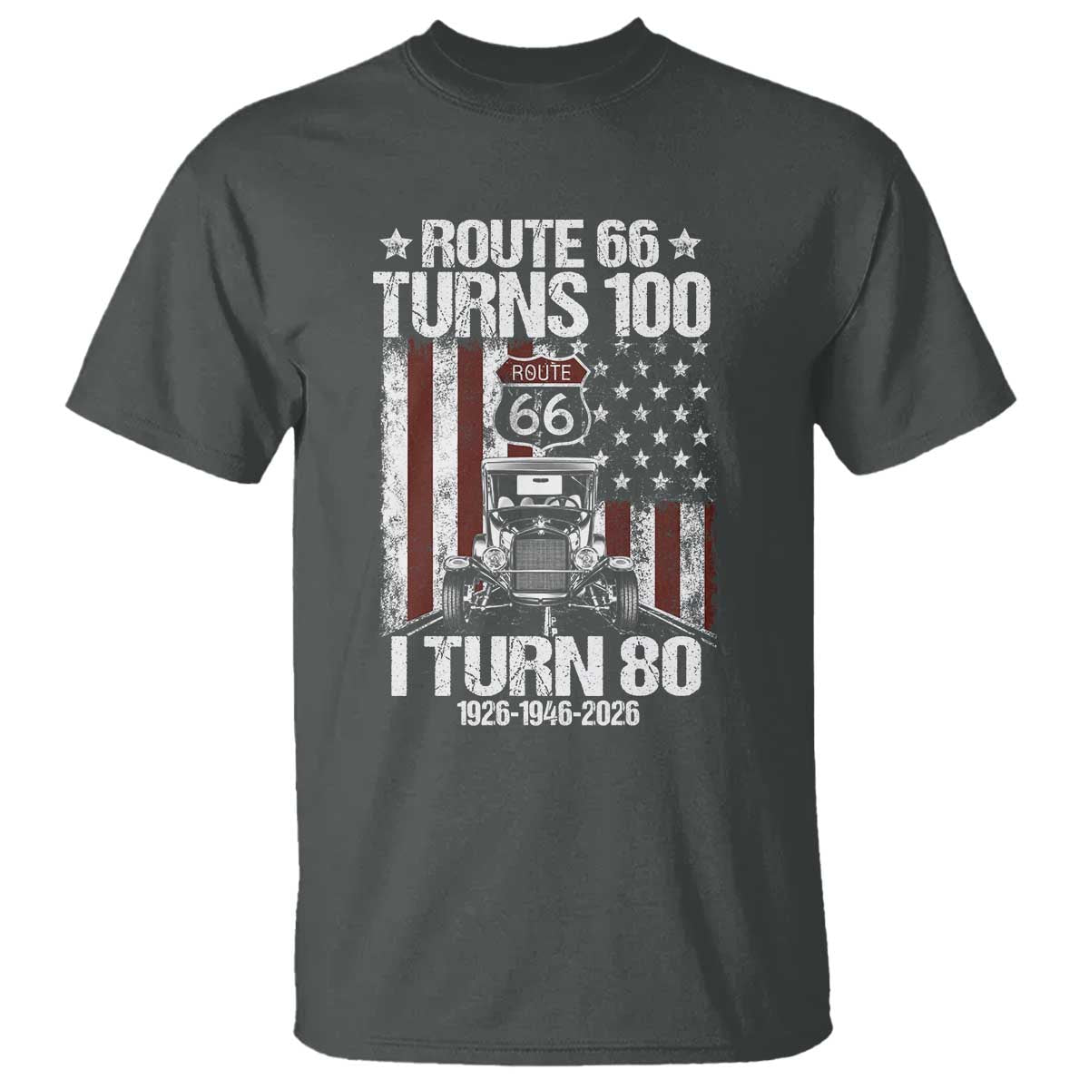 Route Highway 66 Turns 100 I Turn 80 T Shirt Vintage 1946 America Road Sign America Antique Car Lover 80th Birthday Gift