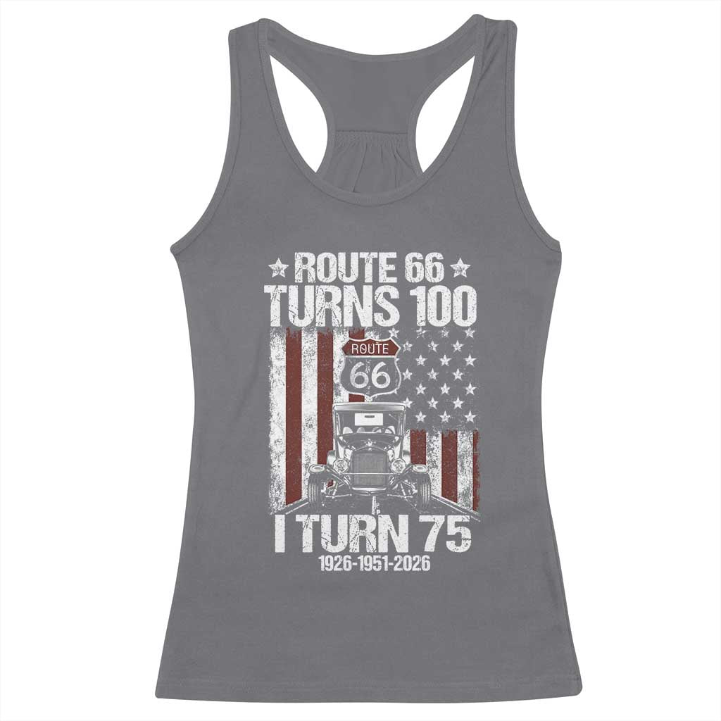 Route Highway 66 Turns 100 I Turn 75 Racerback Tank Top Vintage 1951 America Road Sign America Antique Car Lover 75th Birthday Gift