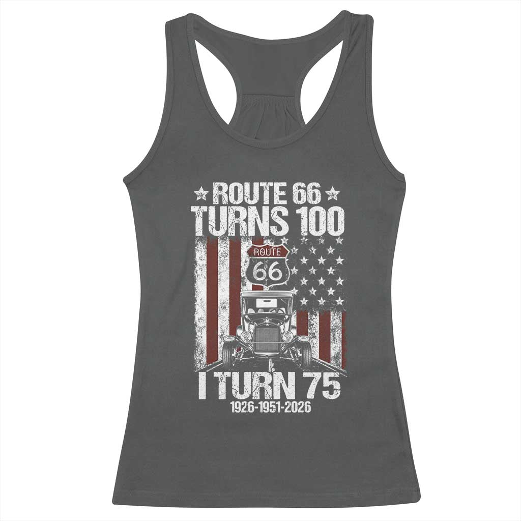 Route Highway 66 Turns 100 I Turn 75 Racerback Tank Top Vintage 1951 America Road Sign America Antique Car Lover 75th Birthday Gift