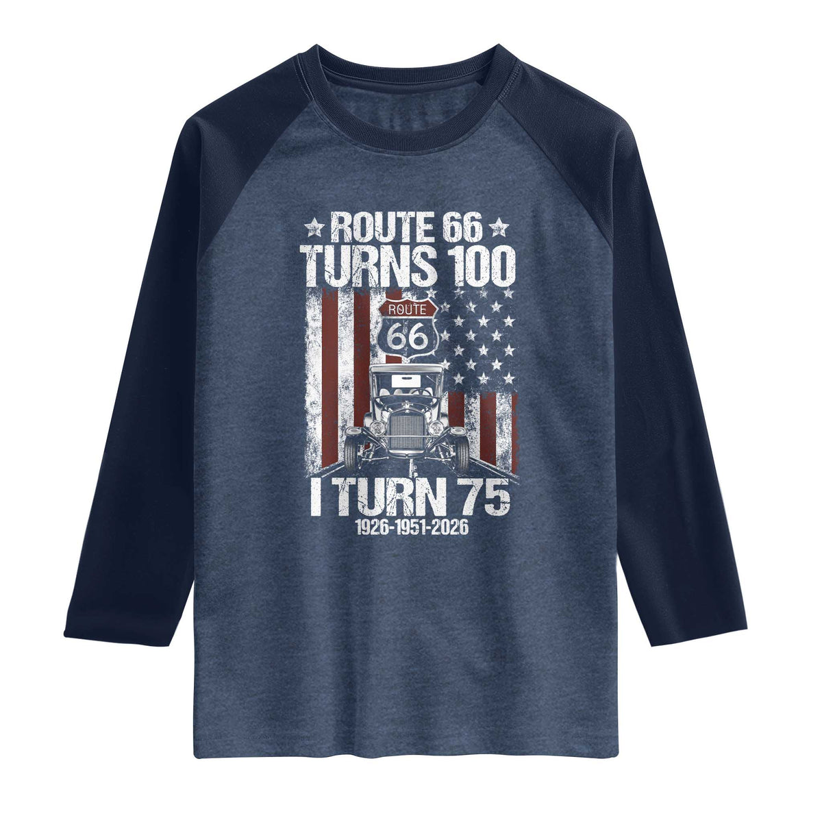 Route Highway 66 Turns 100 I Turn 75 Raglan Shirt Vintage 1951 America Road Sign America Antique Car Lover 75th Birthday Gift