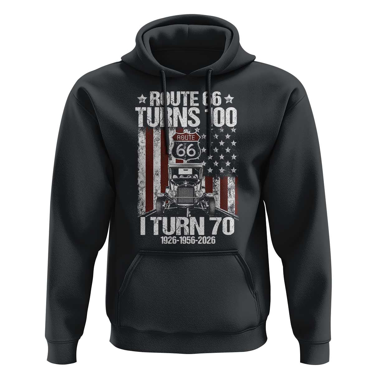 Route Highway 66 Turns 100 I Turn 70 Hoodie Vintage 1956 America Road Sign America Antique Car Lover 70th Birthday Gift