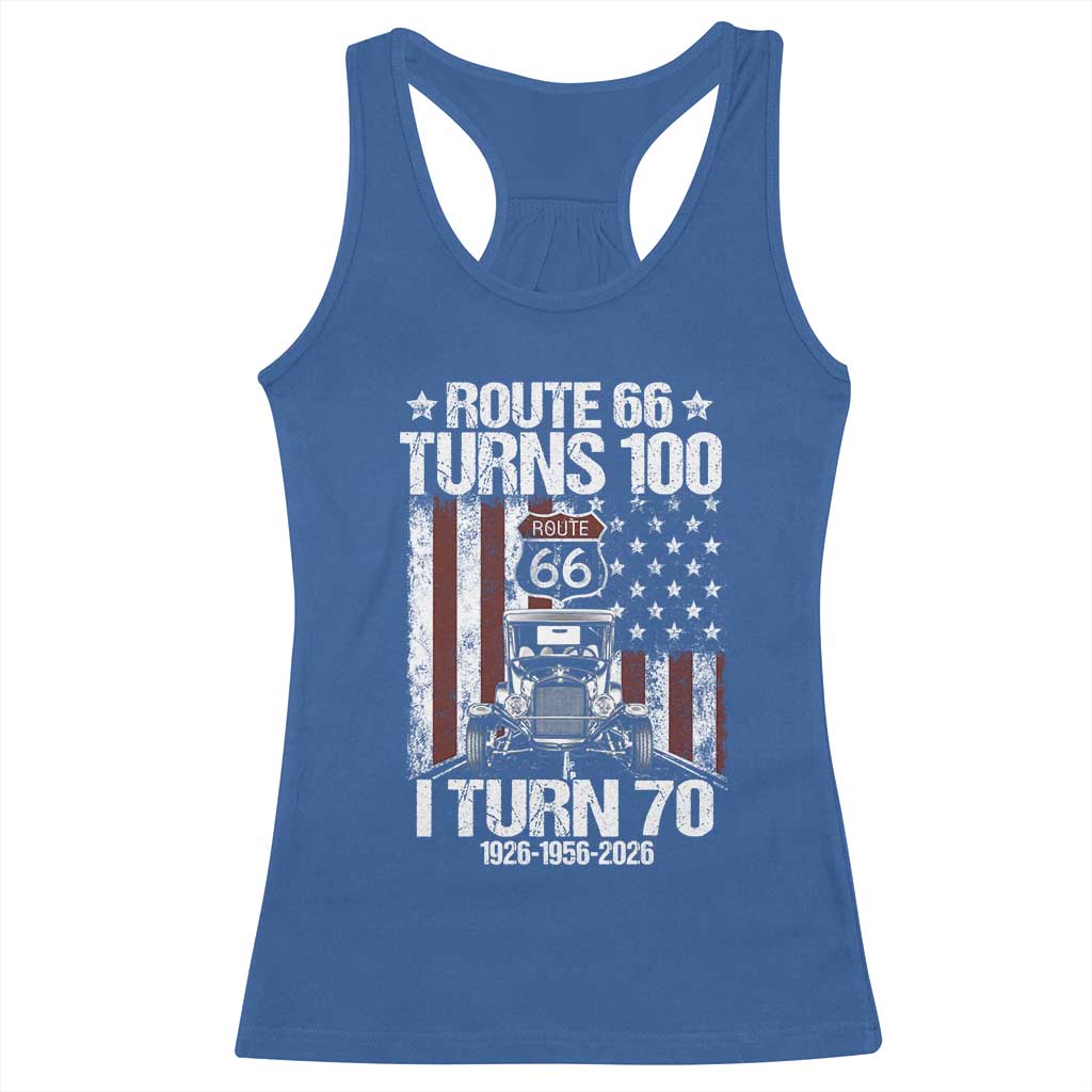 Route Highway 66 Turns 100 I Turn 70 Racerback Tank Top Vintage 1956 America Road Sign America Antique Car Lover 70th Birthday Gift