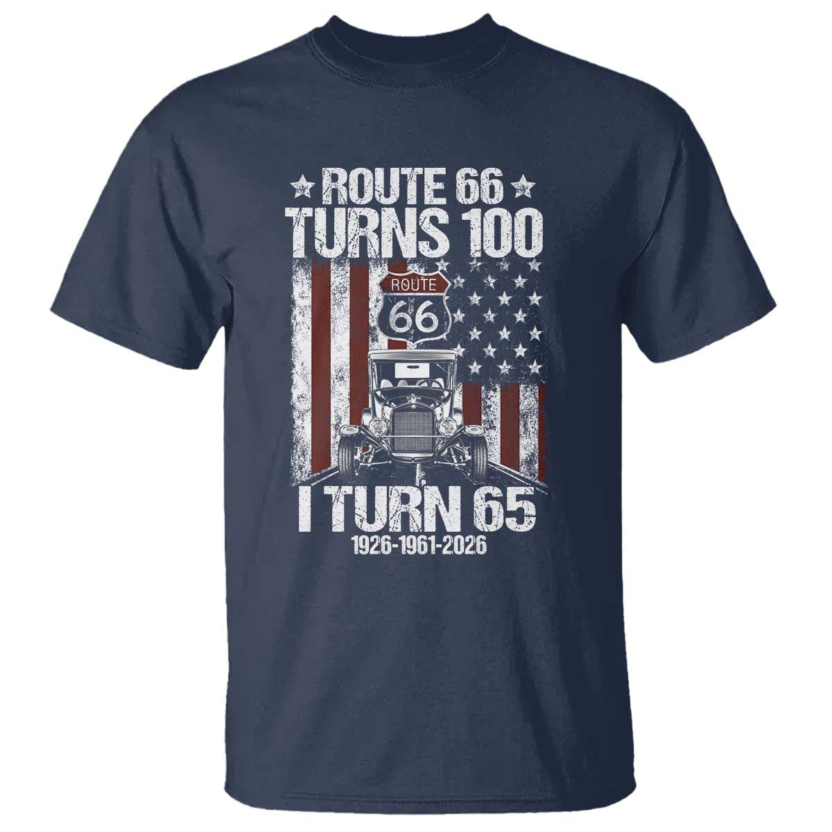 Route Highway 66 Turns 100 I Turn 65 T Shirt Vintage 1961 America Road Sign America Antique Car Lover 65th Birthday Gift
